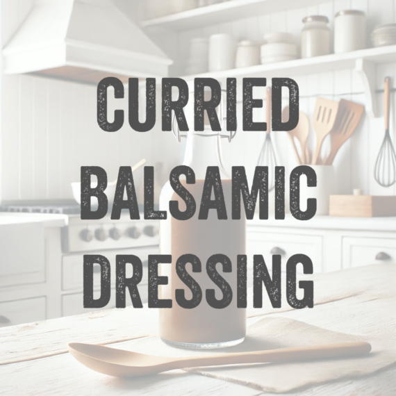 Curried Balsamic Dressing