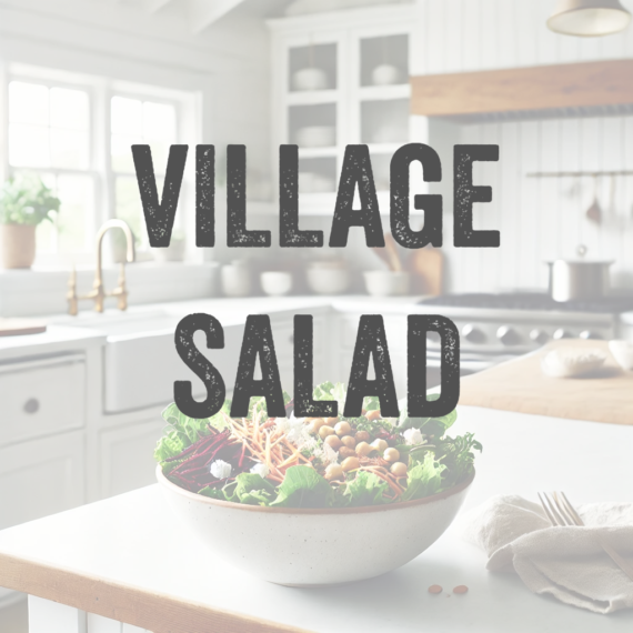 VILLAGE SALAD | TOSS + SERVE