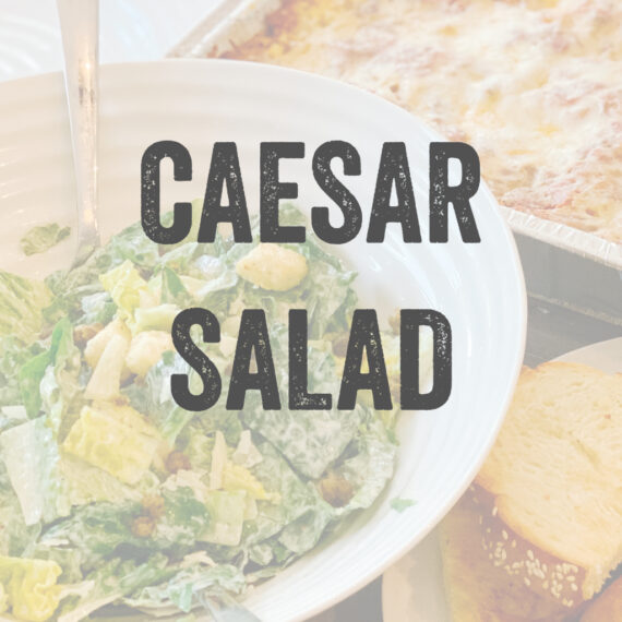 CAESAR SALAD | TOSS + SERVE